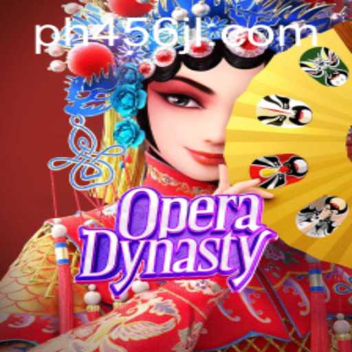 Explore the Exciting World of OperaDynasty: A Unique Gaming Experience with PH456.COM